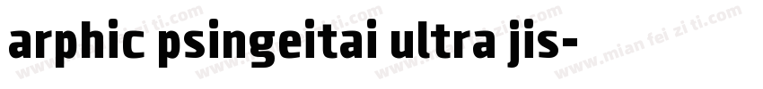 arphic psingeitai ultra jis字体转换